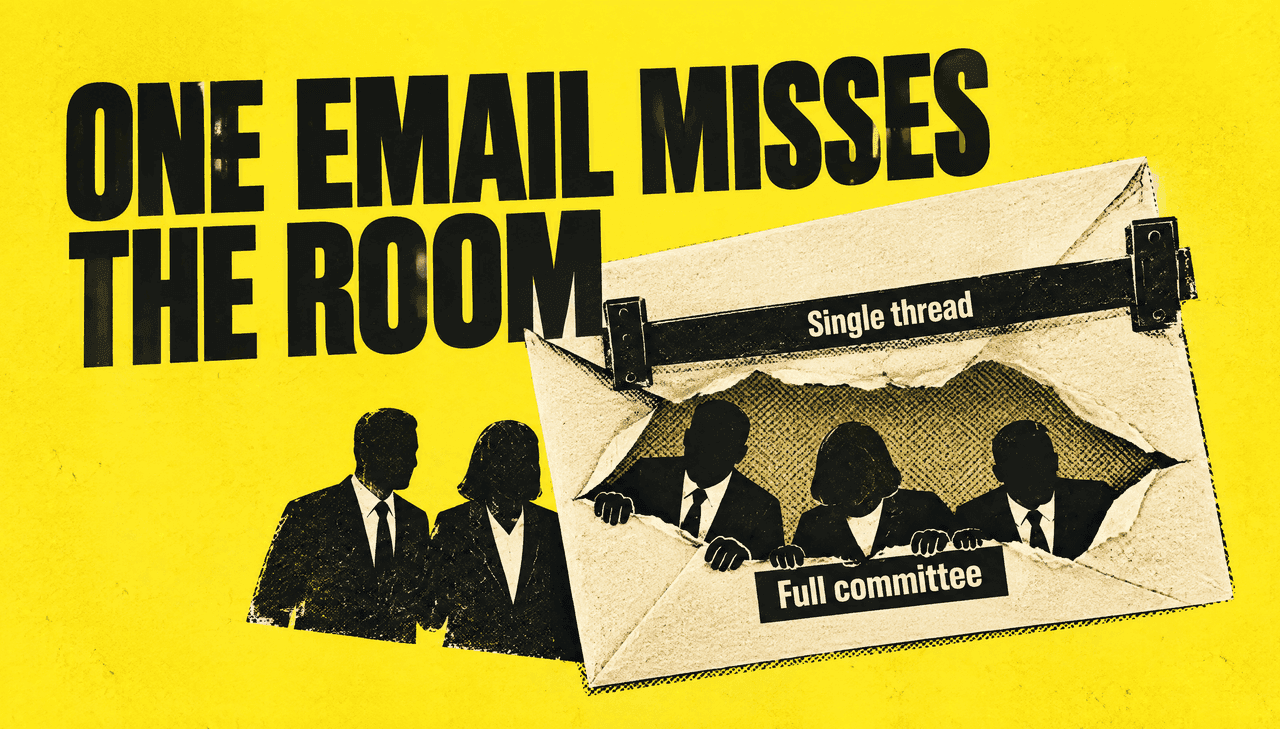 Screenprinted poster on electric yellow: a huge cream envelope pinned under a black bar while five black silhouettes crowd its torn mouth, with the headline "ONE EMAIL MISSES THE ROOM" crossing the envelope and tabs reading "Single thread" and "Full committee".
